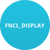 FNCL_DISPLAY